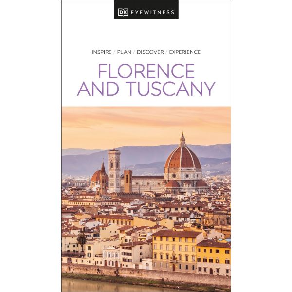 FLORENCE AND TUSCANY. “DK Eyewitness Travel Guide“