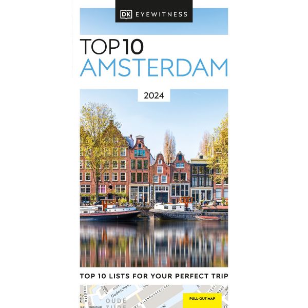 TOP 10  AMSTERDAM. August 22, 2023. “DK Eyewitness Travel Guide“