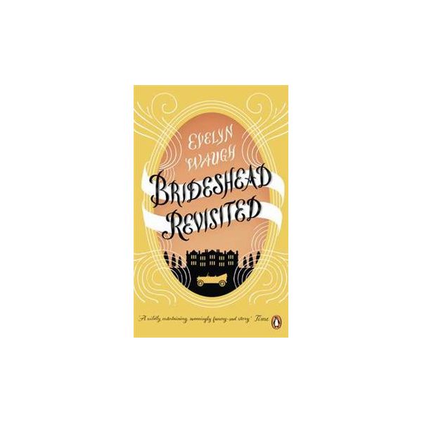 BRIDESHEAD REVISITED. (Evelyn Waugh)