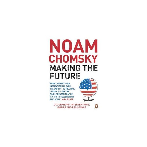 MAKING THE FUTURE: Occupations, Interventions, E