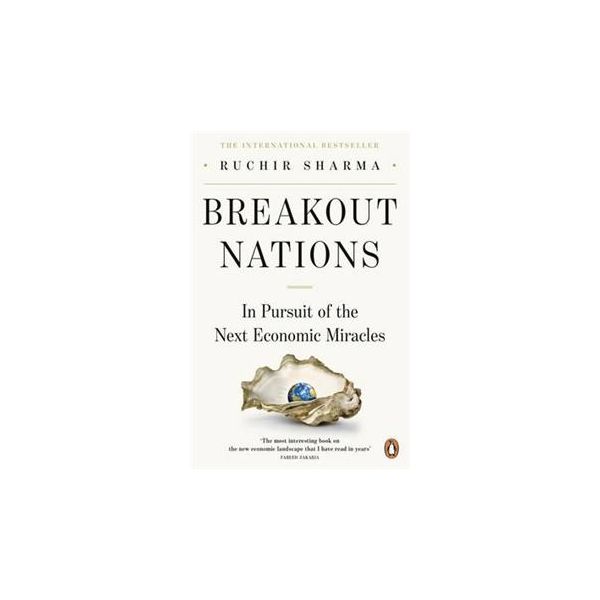 BREAKOUT NATIONS: In Pursuit Of The Next Economi