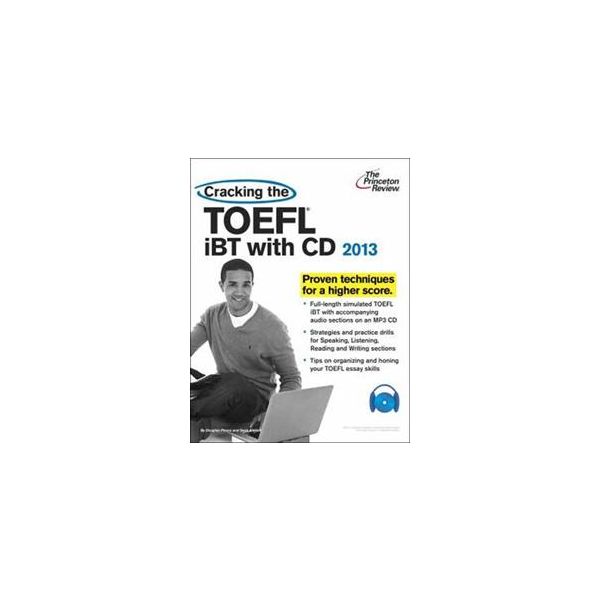 CRACKING THE TOEFL IBT 2013: With CD