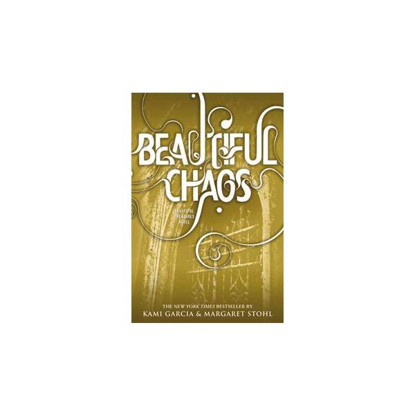 BEAUTIFUL CHAOS “Beautiful Creatures“, Book 3