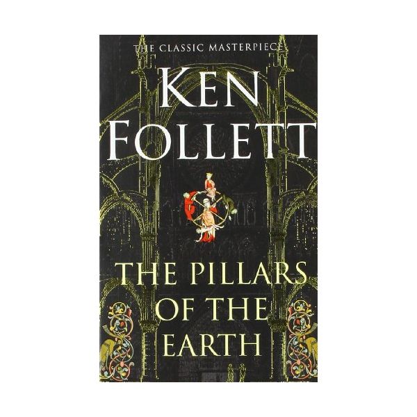 PILLARS OF THE EARTH, THE. (Ken Follett)