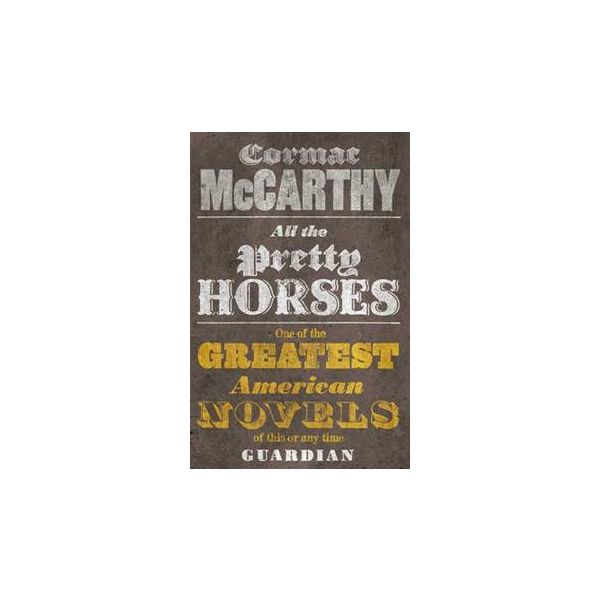 ALL THE PRETTY HORSES