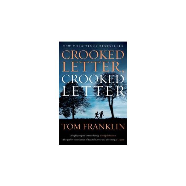 CROOKED LETTER, CROOKED LETTER