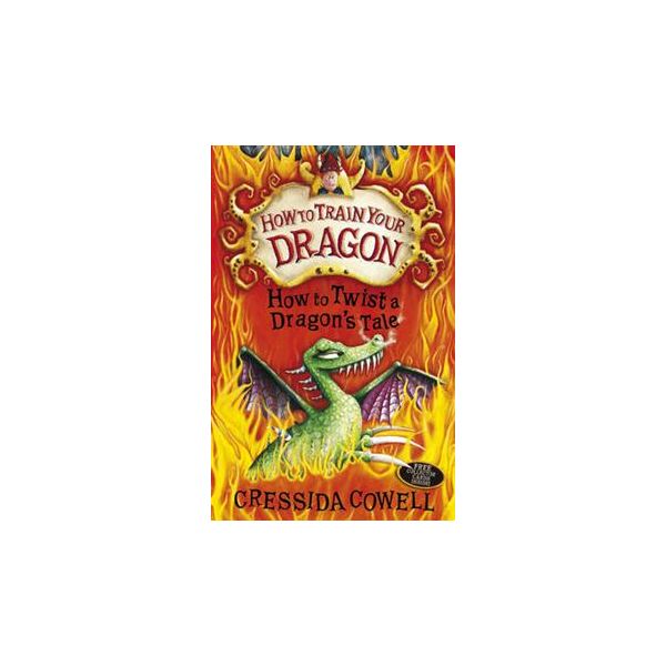 HOW TO TWIST A DRAGON`S TALE. “How to Train Your