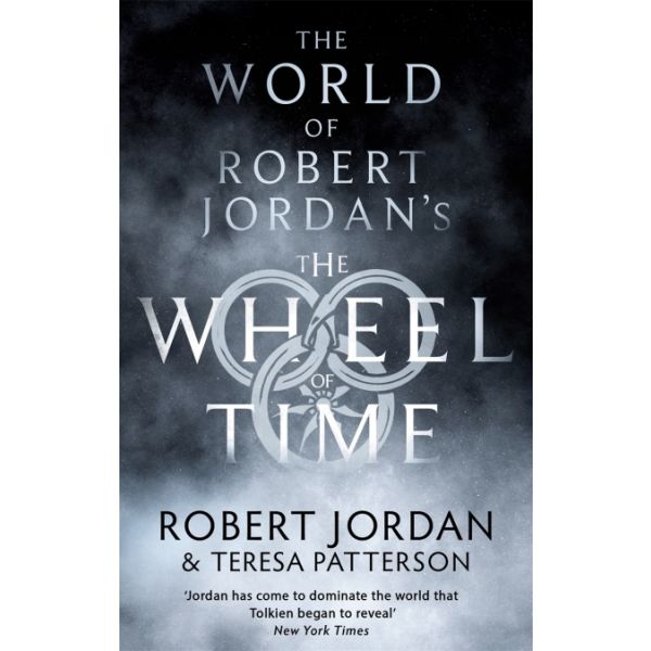 THE WORLD OF ROBERT JORDAN`S THE WHEEL OF TIME