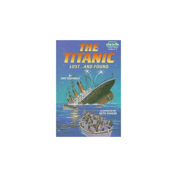 TITANIC LOST AND FOUND. “Step into Reading“
