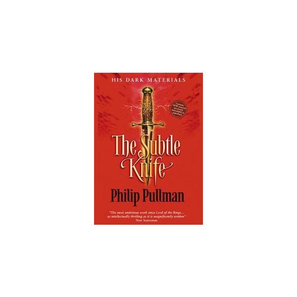 THE SUBTLE KNIFE. “His Dark Materials“, Book 2