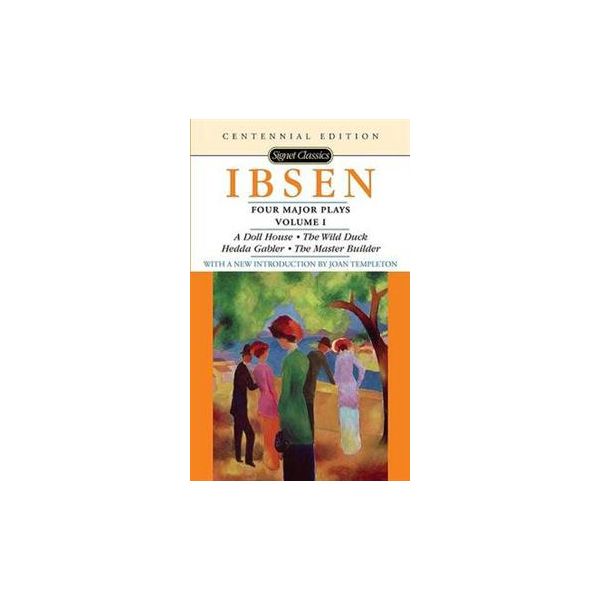 IBSEN: Four Major Plays, Volume 1