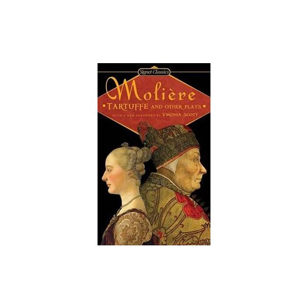 TARTUFFE AND OTHER PLAYS