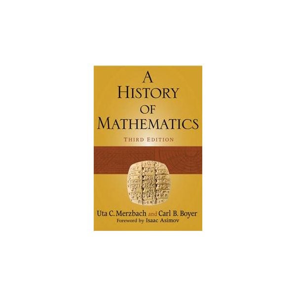 A HISTORY OF MATHEMATICS, 3rd Ed