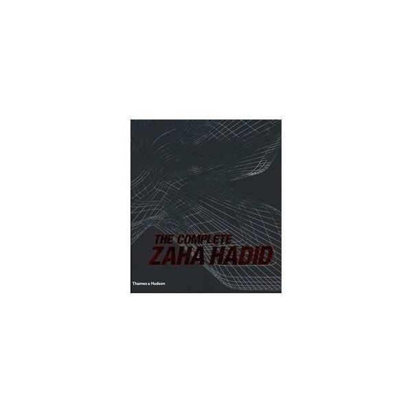 THE COMPLETE ZAHA HADID