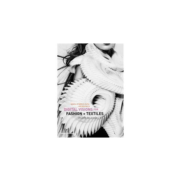 DIGITAL VISIONS FOR FASHION + TEXTILES: Made In
