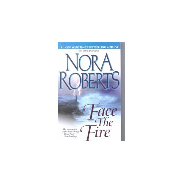 FACE THE FIRE