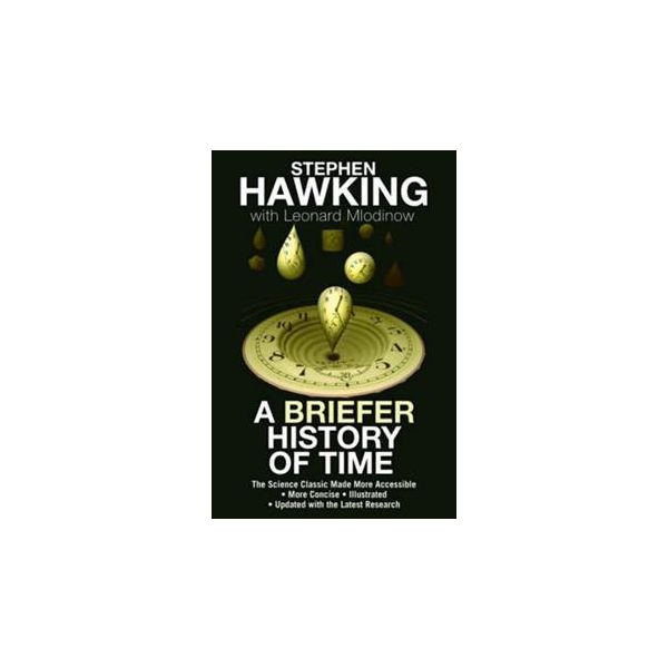 A BRIEFER HISTORY OF TIME