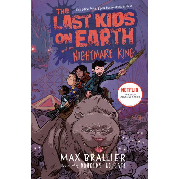 LAST KIDS ON EARTH AND THE NIGHTMARE KING