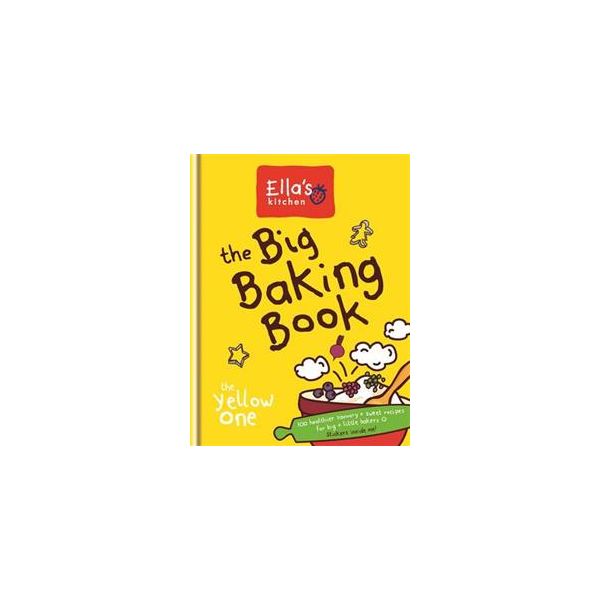 ELLA`S KITCHEN: THE BIG BAKING BOOK