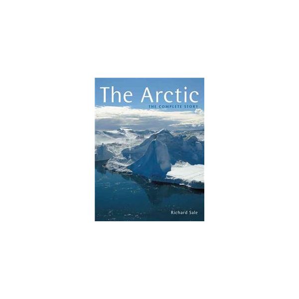 THE ARCTIC: The Complete Story