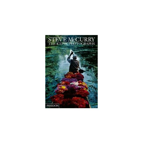 STEVE MCCURRY: The Iconic Photographs