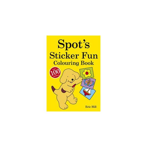 SPOT`S STICKER FUN: Colouring Book