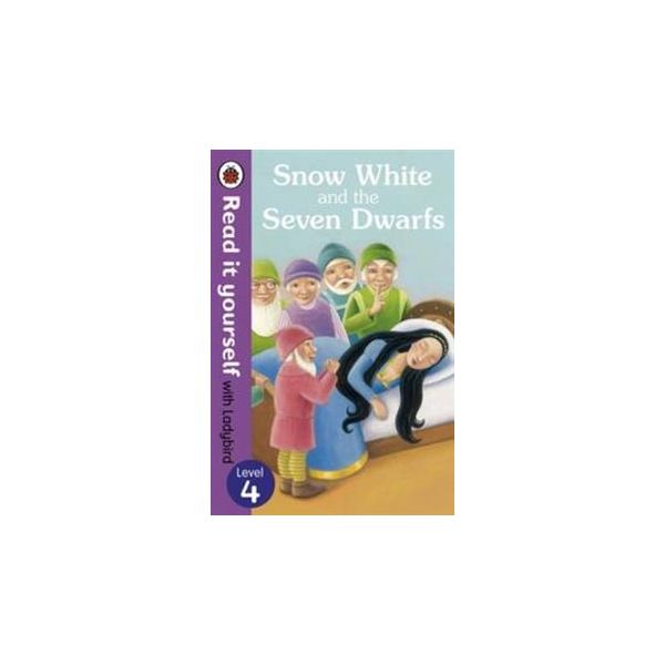 SNOW WHITE AND THE SEVEN DWARFS. Level 4. “Read