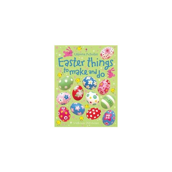 EASTER THINGS TO MAKE AND DO. “Usborne Activitie