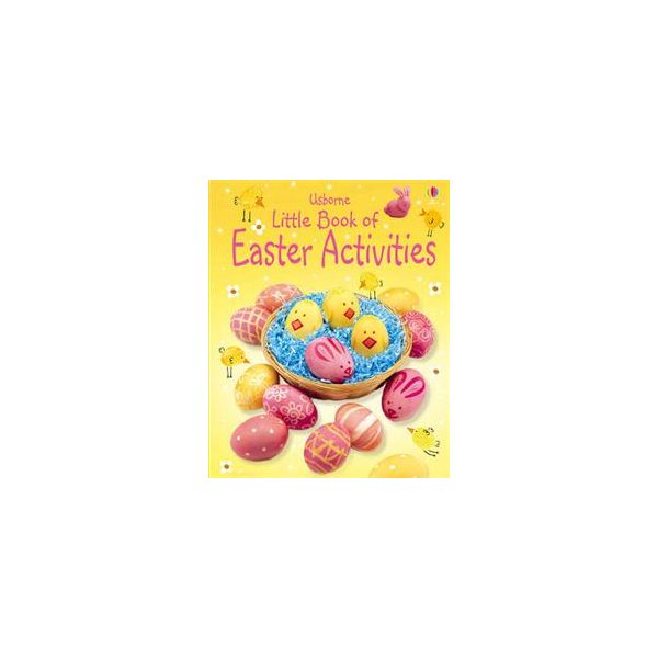 LITTLE BOOK OF EASTER ACTIVITIES: Usborne Little