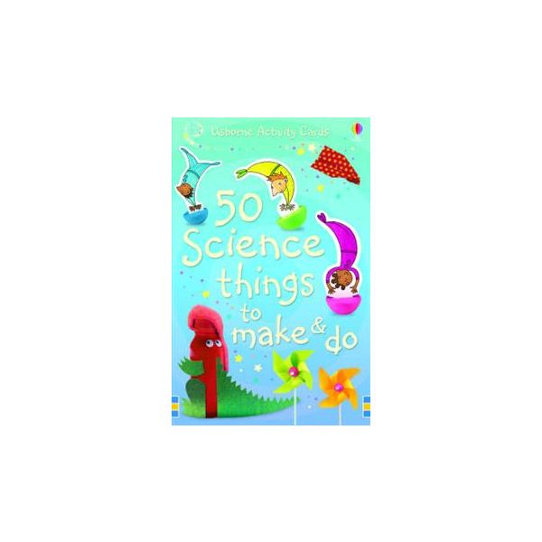 50 SCIENCE THINGS TO MAKE & DO: Usborne Activity