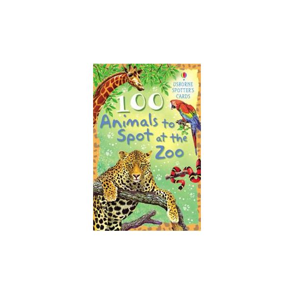 100 ANIMALS TO SPOT AT THE ZOO: Usborne Spotter`