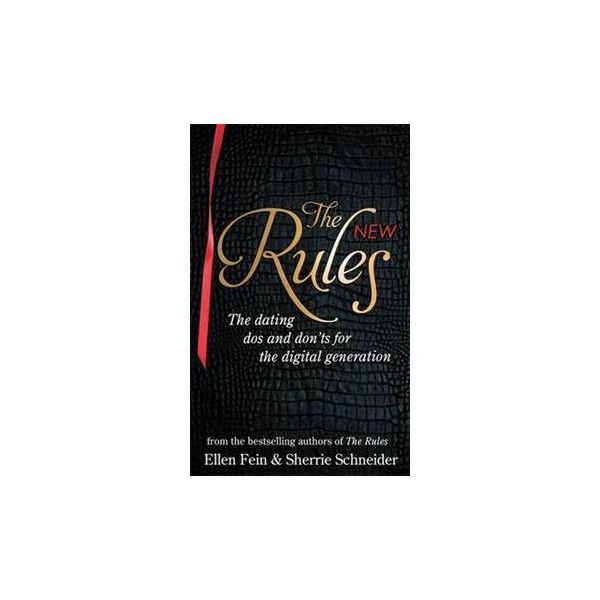 THE NEW RULES: The Dating Dos And Don`ts For The