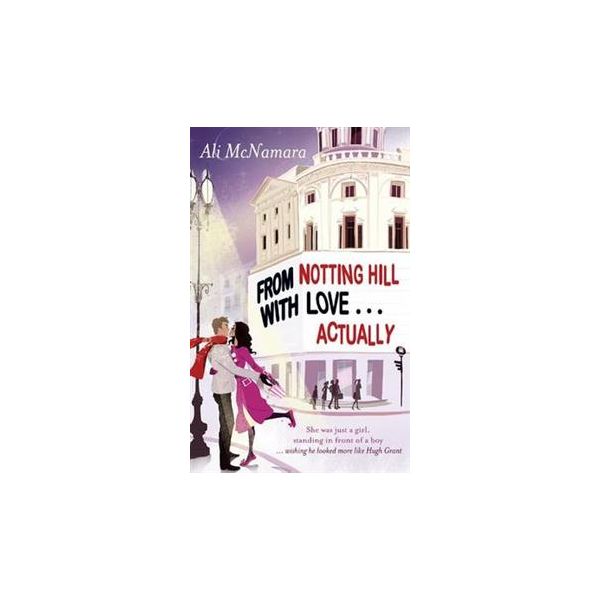FROM NOTTING HILL WITH LOVE... ACTUALLY