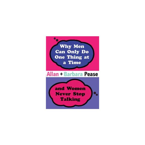 WHY MEN CAN ONLY DO ONE THING AT A TIME AND WOME