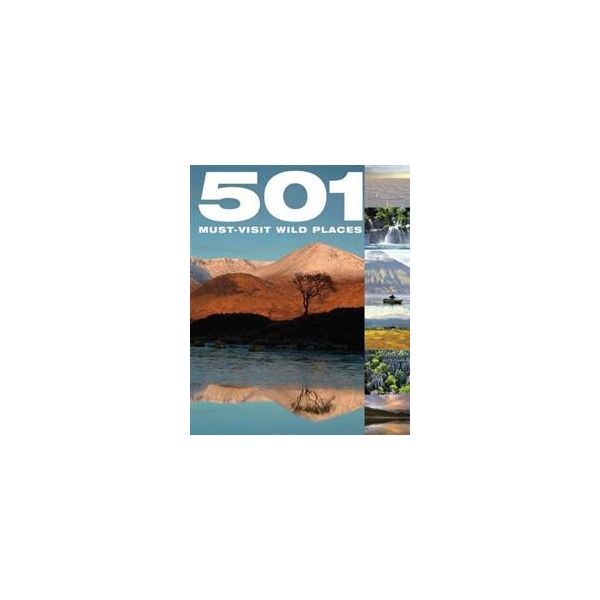 501 MUST-VISIT WILD PLACES