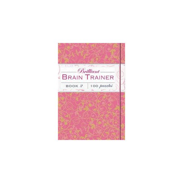 BRILLIANT BRAIN TRAINER, BOOK 2: Posh Puzzles