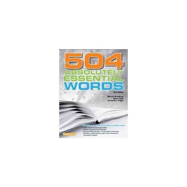 504 ABSOLUTELY ESSENTIAL WORDS, 6th Edition