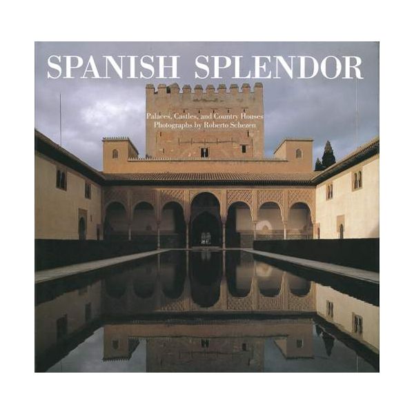SPANISH SPLENDOR: Palaces, Castles, and Country