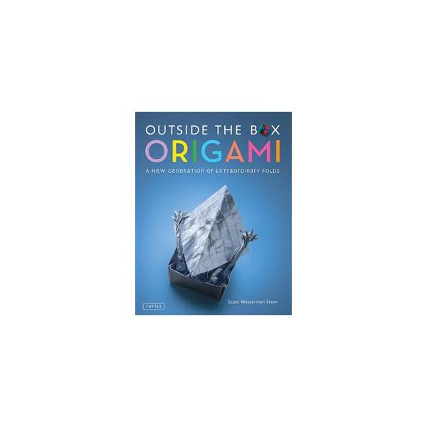 OUTSIDE THE BOX ORIGAMI: A New Generation Of Fol