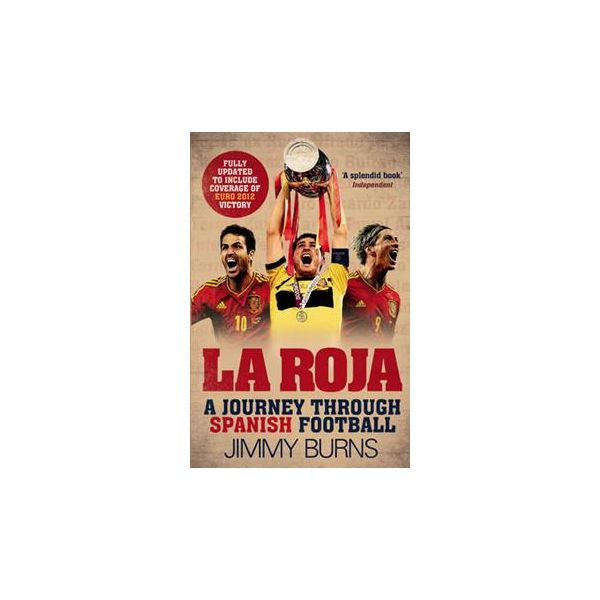 LA ROJA: A Journey Through Spanish Football