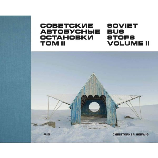 SOVIET BUS STOPS, Volume II