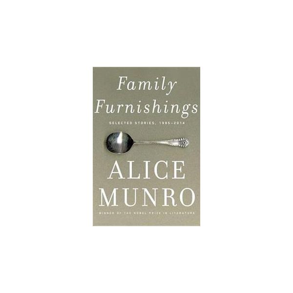 FAMILY FURNISHINGS: Selected Stories, 1995-2014