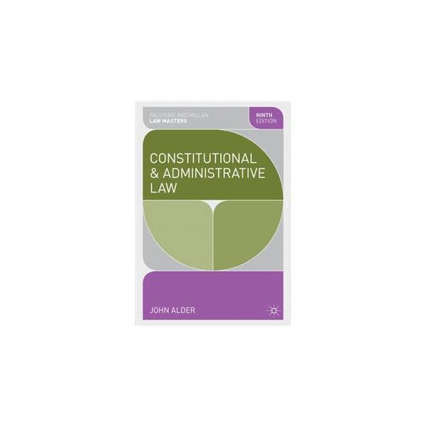 CONSTITUTIONAL AND ADMINISTRATIVE LAW, 9th Revis