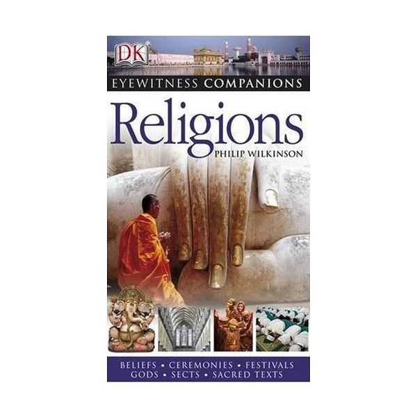 RELIGIONS. “DK Eyewitness Companions“