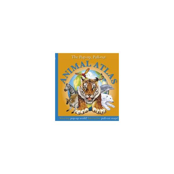POP-UP, PULL-OUT ANIMAL ATLAS