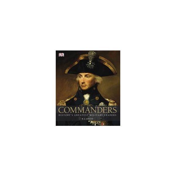 COMMANDERS: History`s Greatest Military Leaders
