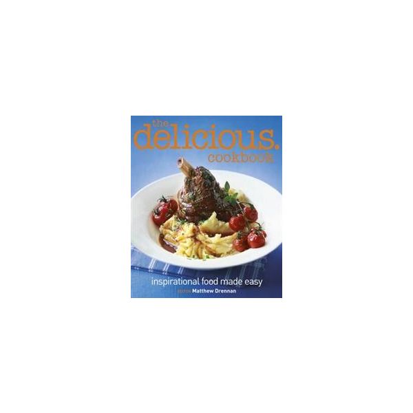 THE DELICIOUS COOKBOOK: Inspirational Food Made