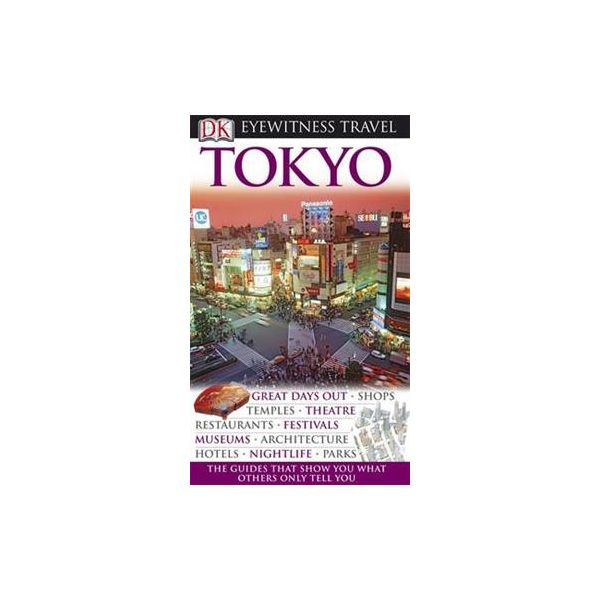 TOKYO: Dorling Kindersley Eyewitness Travel Guid
