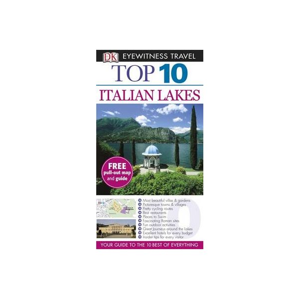 TOP 10 ITALIAN LAKES. “DK Eyewitness Travel Guid