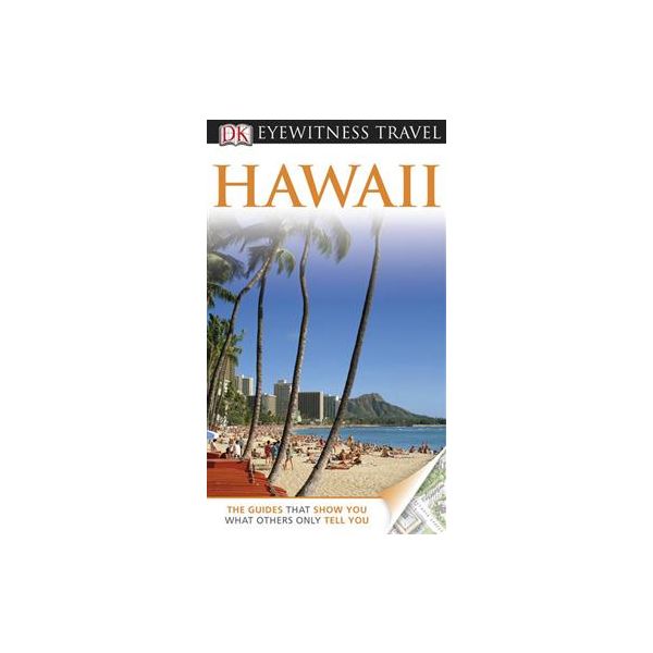 HAWAII: Dorling Kindersley Eyewitness Travel